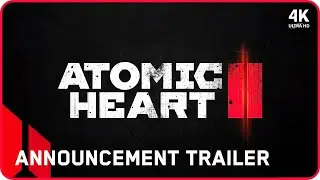 ATOMIC HEART 2 - Announcement Trailer (4K 60FPS)