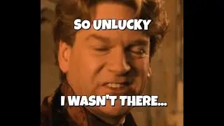 So Unlucky I Wasn't there. I know exactly the countercurse...