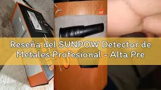 Rese&ntilde;a del SUNPOW Detector de Metales Profesional - Alta Precisi&oacute;n, 12