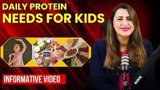 How Much Protein Does Your Child Need Daily? 🥚🥛 Essential Nutrition Guide! || Dr Nazish Affan