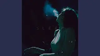 Sleep