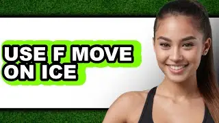 How to Use F Move on Ice - Easy Guide