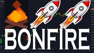 BONFIRE TOKEN NEW TARGETS (+670.16%) REVEALED! | BONFIRE COIN Is ABOUT TO EXPLODE!