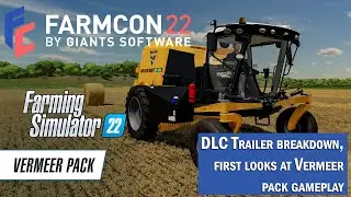 Farmcon 22 Roundup | Vermeer Pack | Farming Simulator 22