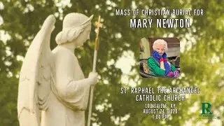 Mass of Christian Burial for Mary Rita Newton