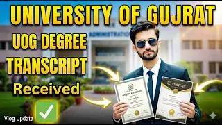 My University Degree Complete and Process for Transcript || UNIVERSITY OF GUJRAT (UOG)