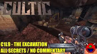 Cultic - C1L9 The Excavation - All Secrets No Commentary
