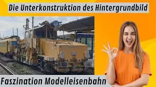 Unterkonstruktion f&uuml;r das Hintergrundbild aus Sperrholz, Hartfaser f&uuml;r die Modelleisenbahn