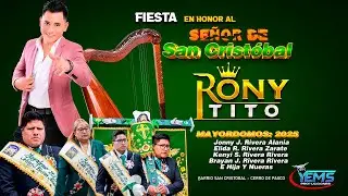 RONY TITO EL TRAVIESO DEL ARPA - FIESTA EN HONOR AL SEÑOR DE SAN CRISTÓBAL - CERRO DE PASCO 2025
