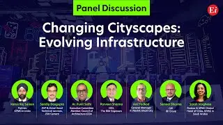 Changing Cityscapes & Evolving Infrastructure | Conference at Smart Cities India '24