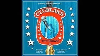 Clubland: How the working mens club shaped Britain by Pete Brown | Free Audiobook