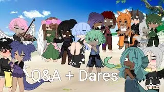 Q&A + Dares!!!! (Ft. Everyone)