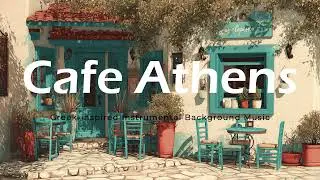Cafe Athens   Greek inspired instrumental background music, wall picture, relaxing music, Wall Art