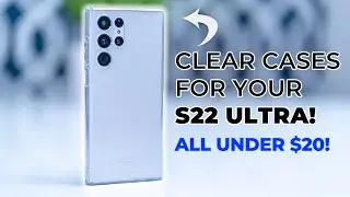 BEST Clear Cases For The S22 Ultra! All Under $20!!!