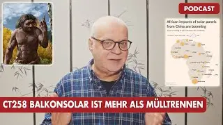 CT258 &ndash; Balkonsolar ist mehr als M&uuml;lltrennen