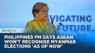 Results of AMM Retreat Cebu, ASEAN Confirms It Has Not Recognized Myanmar Election Results