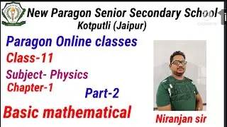 CLASS 11 PHYSICS BASIC MATHEMATICS PART 2 BY NIRANJAN SIR