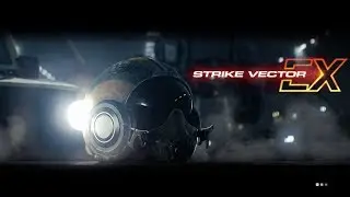 Strike Vector Ex &raquo; Campaign PlayWith Pt.1