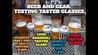 Beer and Gears' Beer Gear: Testing Tasting Glasses