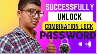Successfully Unlock Combination Lock Password And Code 🙀👽🔑 By Mahesh Tamang | Mahesh Hacker