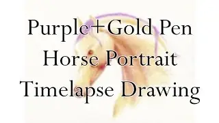 Purple+Gold Pen Horse Portrait Drawing Timelapse
