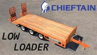 Farming Simulator 19 Presentazione Chieftain Low Loader by 4D Modding
