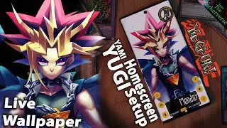 Yu-Gi-Oh - Yami Yugi - Live Wallpaper & Android setup - Customize your Homescreen - EP80