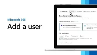 Add a user to your Microsoft 365 subscription