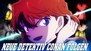 Neue DETEKTIV CONAN FOLGEN mit deutscher Synchronisation best&auml;tigt!!! BIG NEWS 2022
