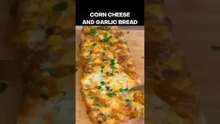 Corn Cheese and Garlic Bread #corncheese #garlicbread #shorts