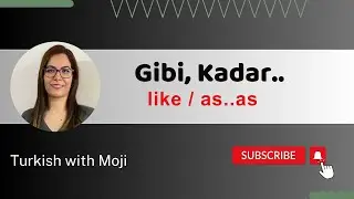 Session 7, Like & As.. as (Gibi, Kadar)