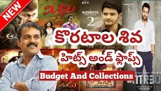 Director Koratala Shiva All Movies Budget And Collections | Koratala Shiva Hits And Flops