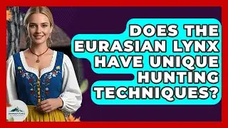 Does The Eurasian Lynx Have Unique Hunting Techniques? - Unmapping Scandinavia