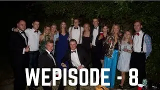 WEPISODE - 8 | RAU May Ball 2018