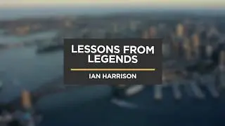 Australian Made Campaign Chief Executive Ian Harrison | Lessons From Legends