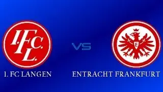 1. FC Langen vs Eintracht Frankfurt | Gesamtes Spiel