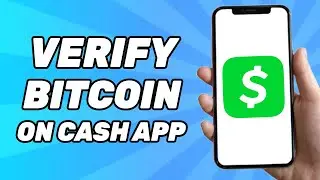 How to Verify Bitcoin on Cash App (2025)