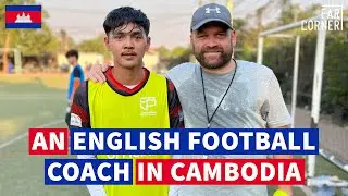 Coaching in Cambodian Football | A Tour of Siem Reap with Callum Brooks
