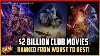 All 6 $2 Billion Club Movies Ranked from Worst to Best! (w/ Avatar: The Way of Water)