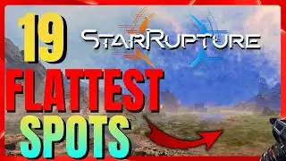 StarRupture: 19 ULTIMATE Flattest Spots for PERFECT Base Building! (Early Access Guide)
