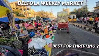 Beltola Weekly Market Tour | Best for Thrifting?