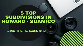 5 Top Subdivisions in Howard/Suamico WI 54313 & 54173