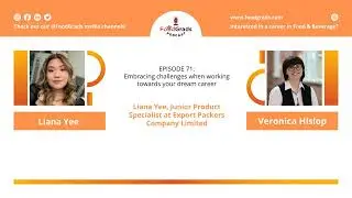Ep 71 - Liana Yee, Junior Product Specialist at Export Packers Company Limited