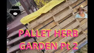 DIY Garden Herb Pallet -  Pt 2   - #catshobbycorner #gardening #spring #diyprojects
