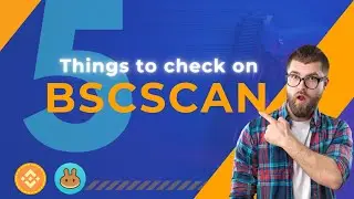 #BSCSCAN GUIDE: 5 Things to check before buying any token
