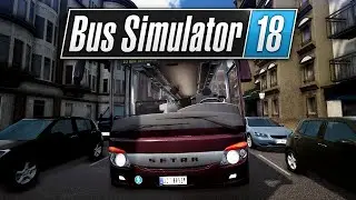 Bus Simulator 18 - #20 - Setra DLC