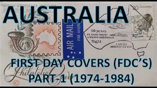 Philately | First Day Covers (FDC's) | Australia | Part - 1 (1974 -1984) | Vintage | Hobbies
