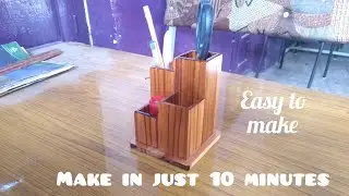how to make decorative wooden pen, pencil holder/homemade pen holder for office/diy pen holder.