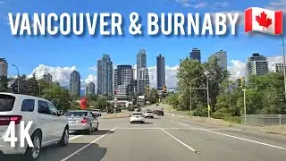 🇨🇦  [4K]  Driving in Vancouver  &  Burnaby BC, Canada 2025