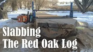 Slabbing The Red Oak Log (Chainsaw/Alaskan Mill)